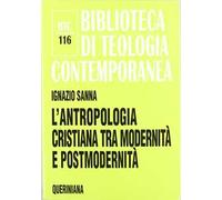 L'antropologia cristiana tra modernità e postmodernità
