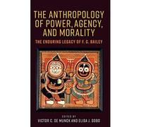 L'antropologia del potere, dell'agenzia e della morale: The En - Hardback...