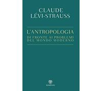 L'antropologia di fronte ai problemi del mondo moderno