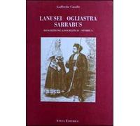 Lanusei, Ogliastra, Sarrabus. Descrizione geografico-storica (rist. anast. Torino, 1833-1856)