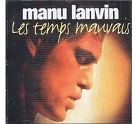 LANVIN, MANU - LE TEMPS MAUVAIS