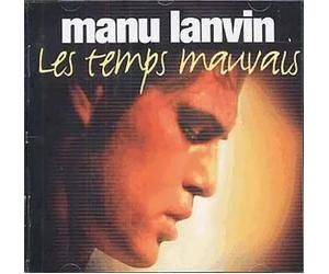 LANVIN, MANU - LE TEMPS MAUVAIS