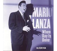 Lanza,Mario - Mario Lanza: When Day Is Done
