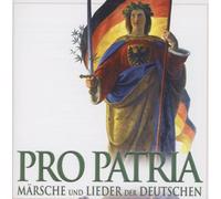 Lanza,Mario - Pro Patria-Märsche und Lieder der Deutschen