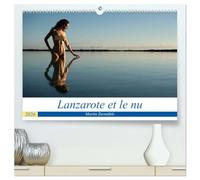 Lanzarote et le nu (Calendrier mural 2026 DIN A2 vertical) calendrier de bureau: Photos érotiques dans la nature de l'Île de Lanzarote