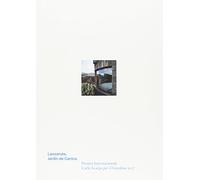 Lanzarote, Jardín de Cactus. Premio Internazionale Carlo Scarpa per il Giardino 2017. Ediz. illustrata