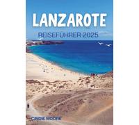 LANZAROTE REISEFÜHRER 2025