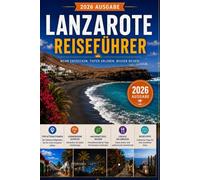 LANZAROTE REISEFÜHRER 2026