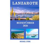 Lanzarote Reiseführer 2026