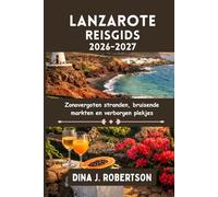 Lanzarote Reisgids 2026-2027