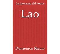 Lao: La pienezza del vuoto