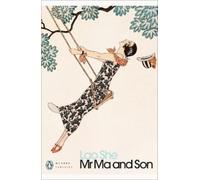 Lao She Mr Ma and Son (Tascabile) Penguin Modern Classics