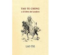 Lao Tse Tao Te Ching o El libro del sendero (Tascabile)