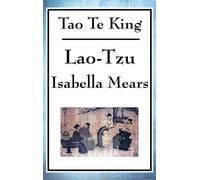 Lao-Tzu Isabella Mears Tao Te King (Copertina rigida)