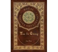Lao Tzu Tao Te Ching (Royal Collector's Edition) (Case Lamina (Copertina rigida)