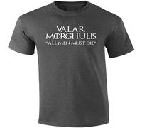 LAO-ZHANG 580 Valar Morghulis Mens T-Shirt all Men Mt Die Funny Thrones Aria College S