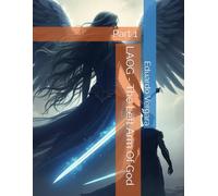 LAOG - The Left Arm Of God: Part 1