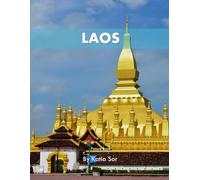 Laos: A Perfect Coffee Table Picture Book - Travel and Tourism lovers.