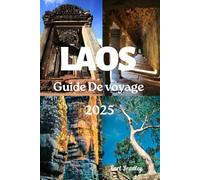 LAOS GUIDE DE VOVAGE 2025
