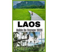 LAOS GUIDE DE VOYAGE 2026