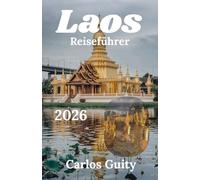 Laos Reiseführer 2026