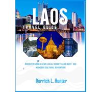 Laos Travel Guide 2025: Discover Hidden Gems, Local Secrets, and Must-See Wonders in a Cultural Adventure.