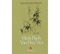Lap Chuc Nguyen Huy Định Hình Văn Hóa Việt (Tascabile)