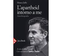L' apartheid intorno a me. Autobiografia