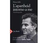 L'apartheid intorno a me. Autobiografia
