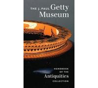 . Lapatin The J.Paul Getty Museum Handbook of the Antiquities Collec (Tascabile)