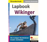 Lapbook Wikinger: Die mutigen Nordmänner kreativ erarbeiten