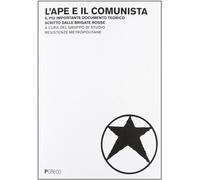 L'ape e il comunista. Il più importante documento teorico scritto dalle Brigate Rosse