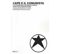 L'ape e il comunista. Il più importante documento teorico scritto dalle Brigate Rosse