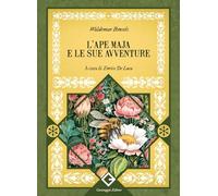 L'ape Maia e le sue avventure. Ediz. integrale e illustrata
