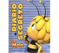 L'Ape Maia. Il diario segreto. Ediz. a colori