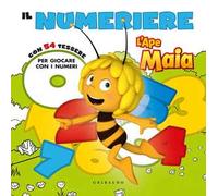 L'Ape Maia. Il numeriere. Ediz. a colori