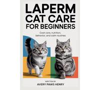 LaPerm Cat Care for Beginners: Coat care, nutrition, behavior, and calm routines