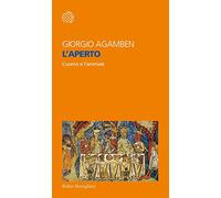 L'aperto. L'uomo e l'animale