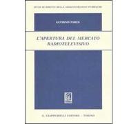L'apertura del mercato radiotelevisivo