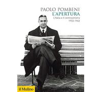 L'apertura. L'Italia e il centrosinistra (1953-1963)