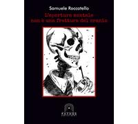 L'apertura mentale non è una frattura del cranio - 2017 - Pathos