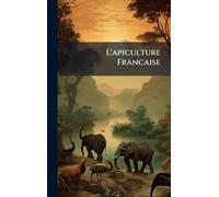L'apiculture Francaise
