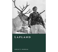 Lapland: History of the Far North from Prehistory to the Present