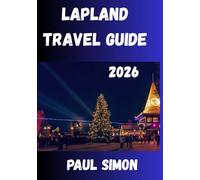 lapland Travel Guide 2026