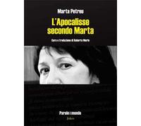 L' apocalisse secondo Marta. Poesie 1981-2014. Ediz. multilingue