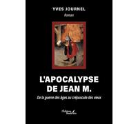 L'apocalypse de Jean M: De la guerre des âges au crépuscule des vieux
