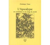 L'apocalypse. Son symbolisme et son image du monde - [Archè]