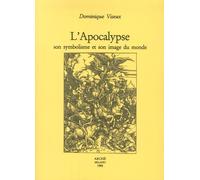 L'apocalypse. Son symbolisme et son image du monde - [Archè]