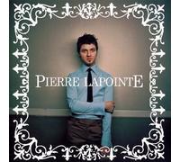 Lapointe, Pierre - Pierre Lapointe