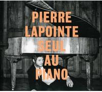 Lapointe, Pierre - Pierre Lapointe Seul Au Piano